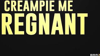 Creampie Me Pregnant.Madison Morgan Hot